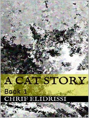 cover image of A Cat Story (Book 1)
